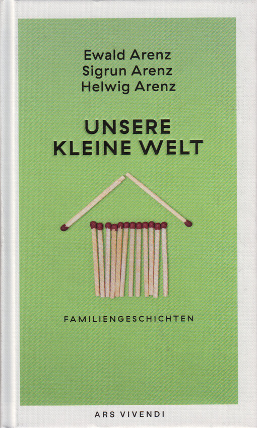 Unsere kleine Welt : Familiengeschichten