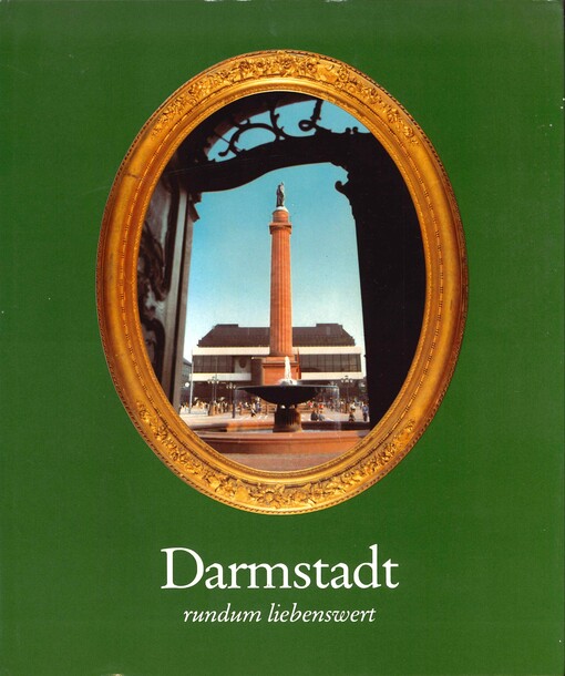 Darmstadt rundum liebenswert