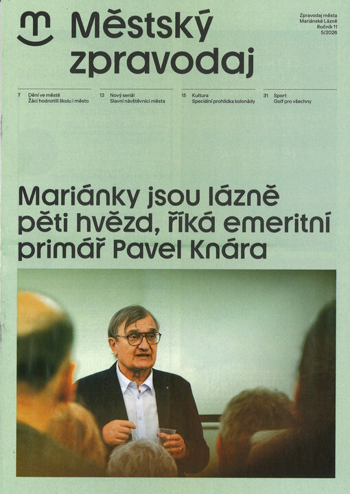 Zpravodaj města Mariánské Lázně : informace z radnice - zajímavosti - přehled akcí - inzerce