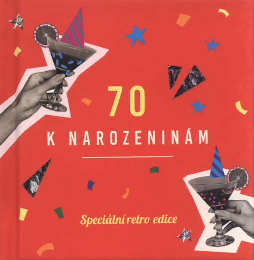 K 70. narozeninám