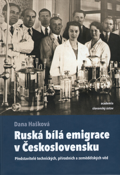 Ruská bílá emigrace v Československu : představitelé technických, přírodních a zemědělských věd