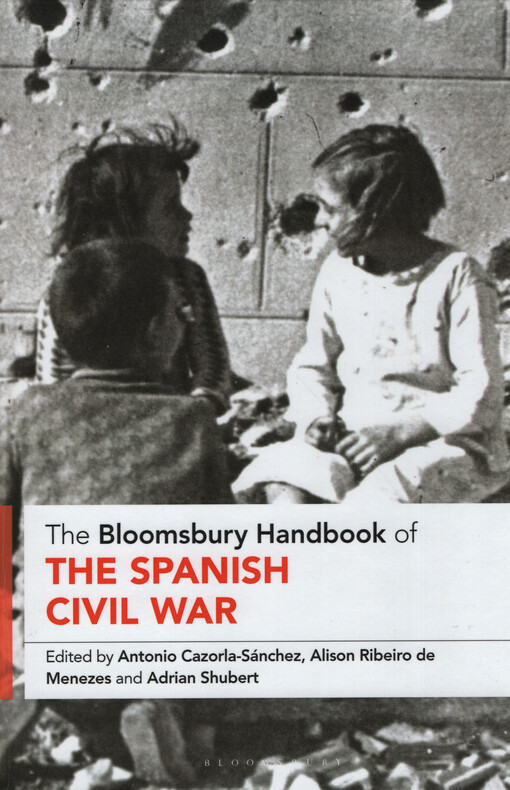 The Bloomsbury handbook of the Spanish Civil War