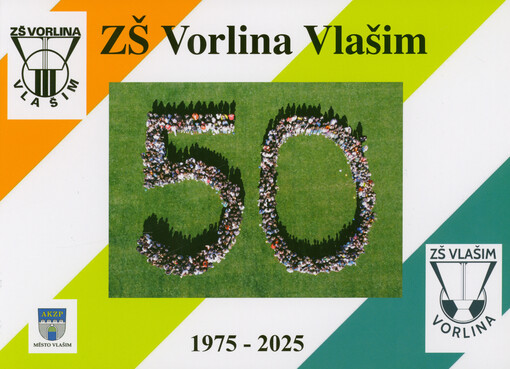 ZŠ Vorlina Vlašim : 1975-2025