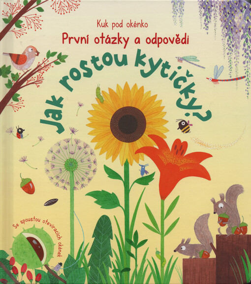 Jak rostou kytičky? : první otázky a odpovědi