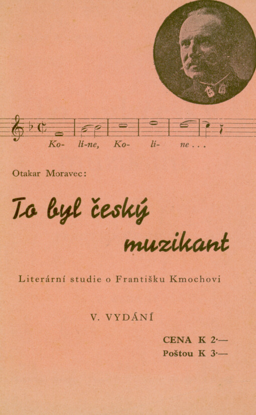 To byl český muzikant : profil sokolského kapelníka Františka Kmocha
