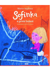 Sofinka a první bolest  (odkaz v elektronickém katalogu)