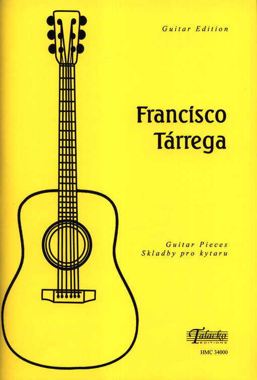 Francisco Tárrega : guitar pieces = skladby pro kytaru