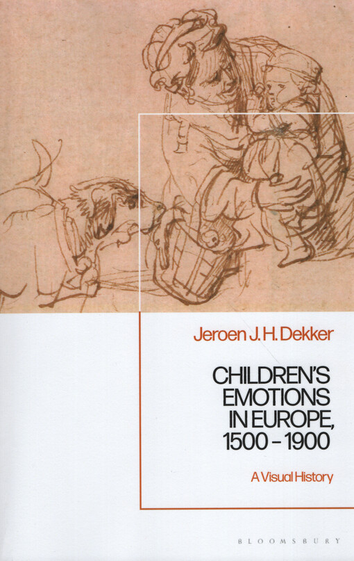Children's emotions in Europe, 1500-1900 : a visual history