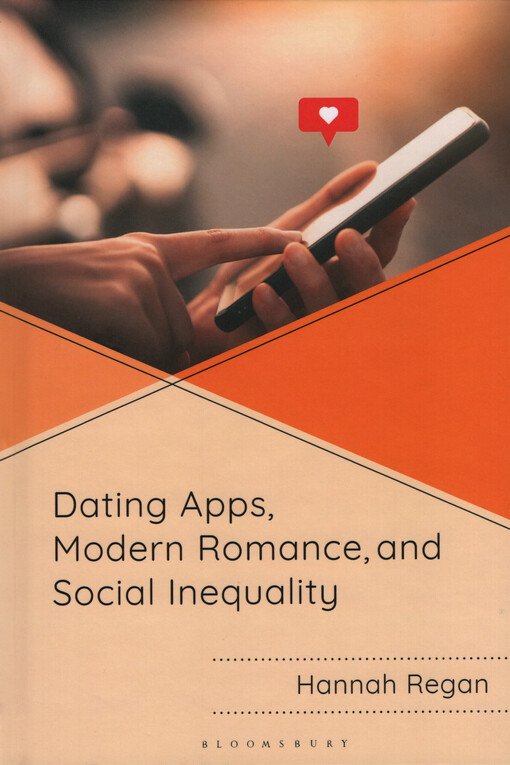 Dating apps, modern romance, and social inequality