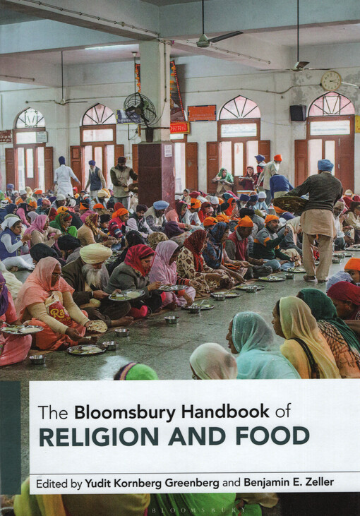 The Bloomsbury handbook of religion and food