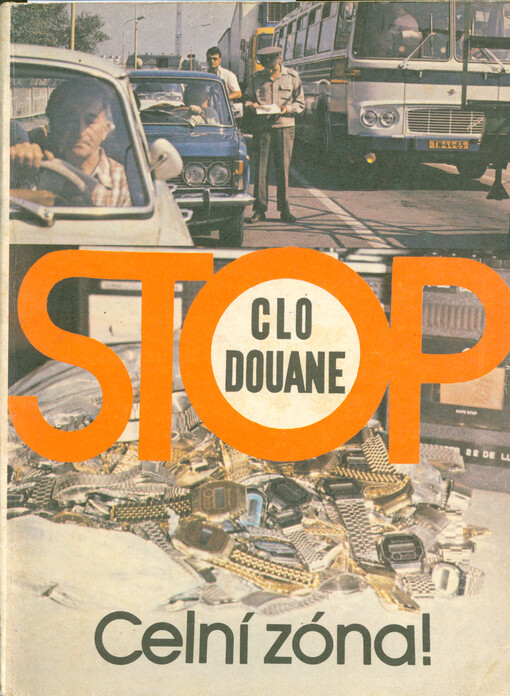 Stop : Celní zóna! 1. [sv.]