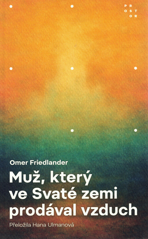 Muž, který ve Svaté zemi prodával vzduch