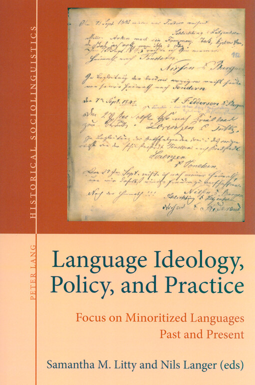 Language ideology, policy, and practice : focus on minoritized languages past and present