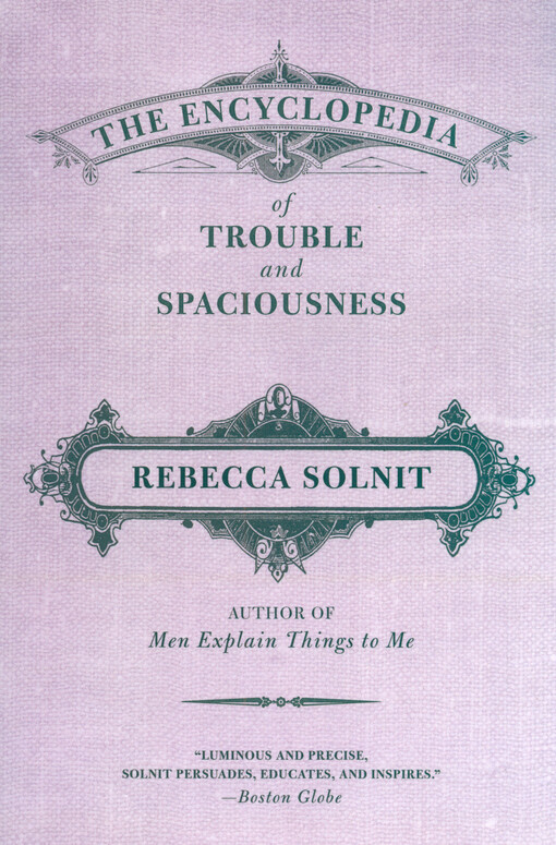 The encyclopedia of trouble and spaciousness