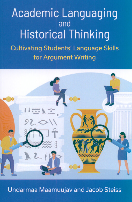 Academic languaging and historical thinking: cultivating students' language skills for argument writing