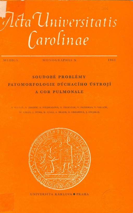 Soudobé problémy patomorfologie dýchacího ústrojí a cor pulmonale : soubor prací z Hlavova I. patologickoanatomického ústavu fakulty všeobecného lékařství University Karlovy v Praze