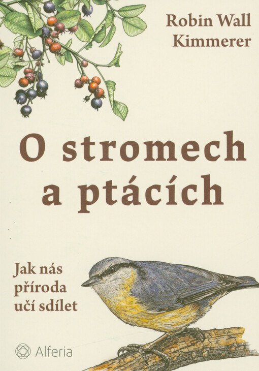 O stromech a ptácích : jak nás příroda učí sdílet