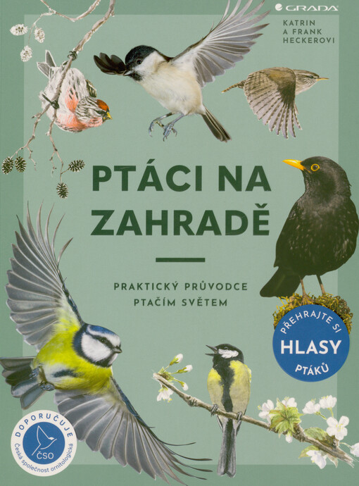 Ptáci na zahradě : praktický průvodce ptačím světem