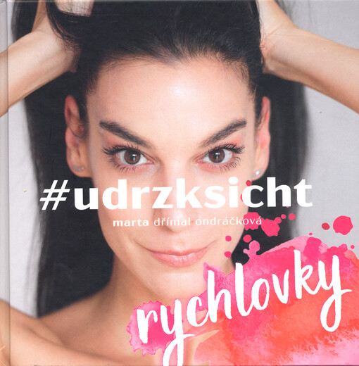 #udrzksicht : rychlovky : udržte denní rutinu péče o obličej i v každodenním shonu