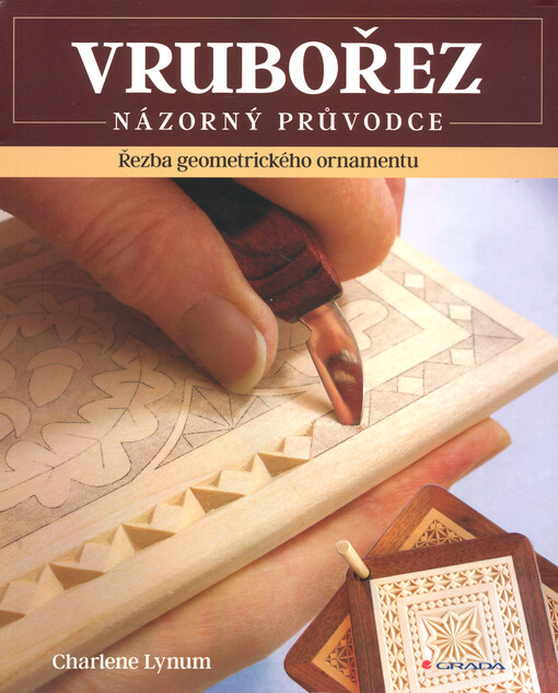 Vrubořez : názorný průvodce : řezba geometrického ornamentu