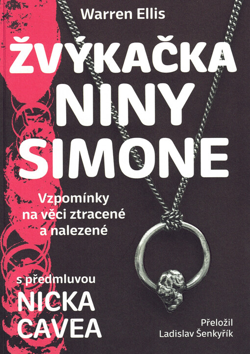 Žvýkačka Niny Simone : vzpomínky na věci ztracené a nalezené