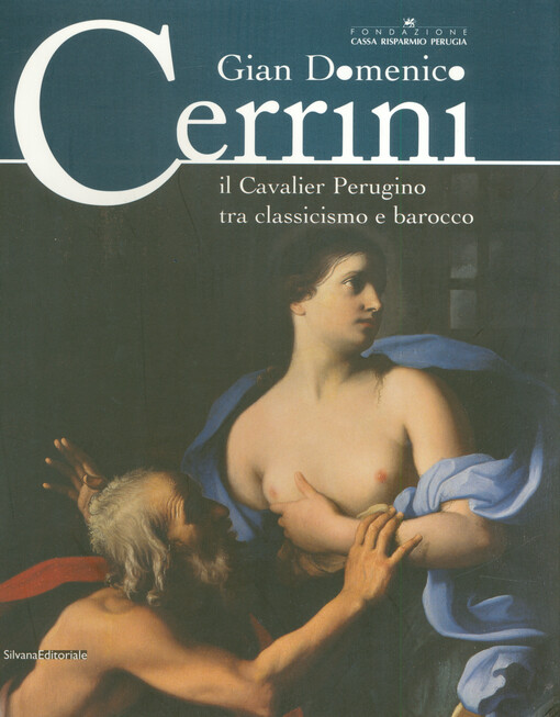 Gian Domenico Cerrini : il Cavalier Perugino tra classicismo e barocco
