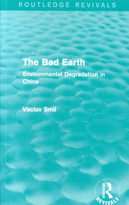 The bad earth : environmental degradation in China