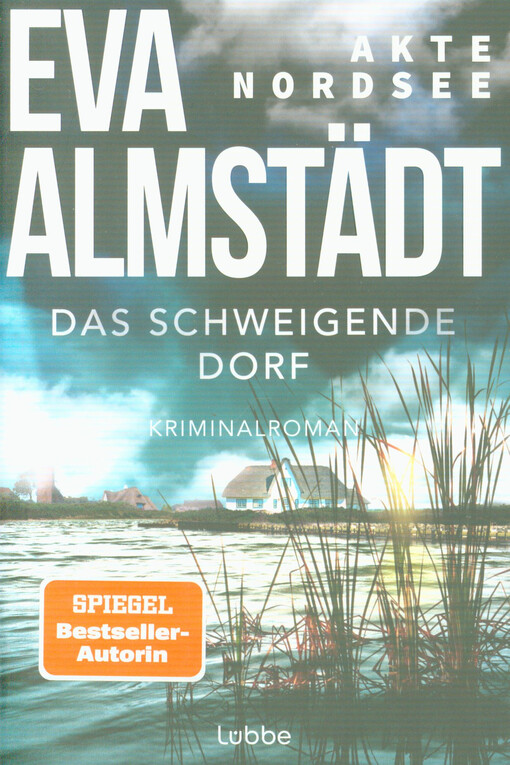 Akte Nordsee : das schweigende Dorf : Kriminalroman