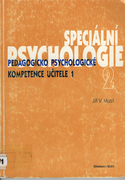 Speciální psychologie. 2, Pedagogicko psychologické kompetence učitele.