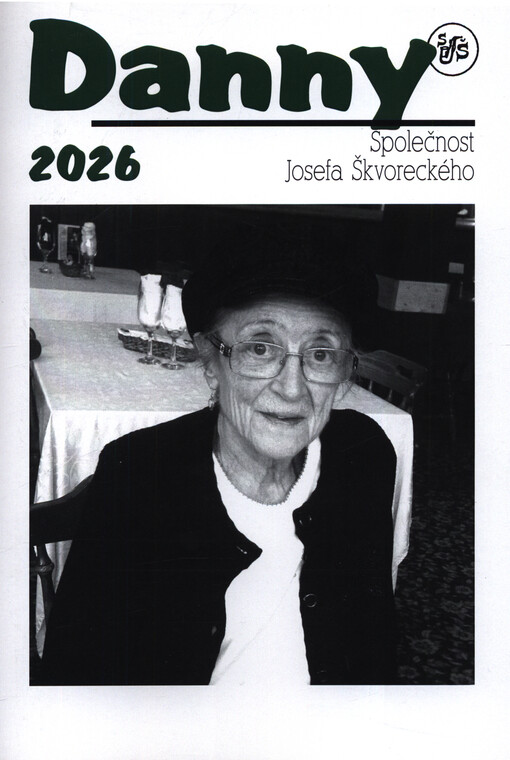 Danny : Bulletin Společnosti Josefa Škvoreckého
