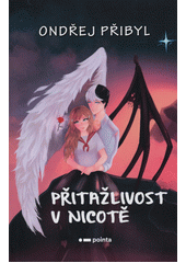 Přitažlivost v nicotě  (odkaz v elektronickém katalogu)