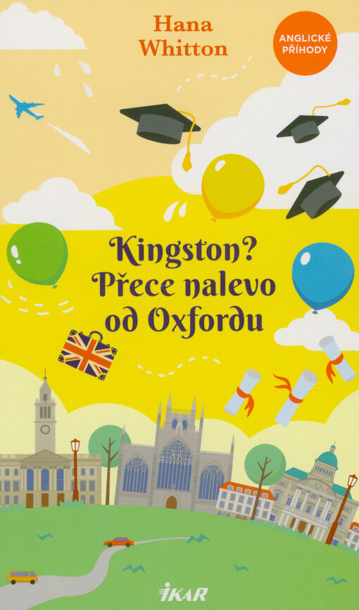 Kingston? Přece nalevo od Oxfordu