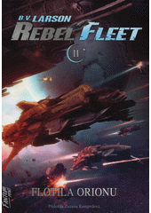 Rebel Fleet. II, Flotila Orionu  (odkaz v elektronickém katalogu)