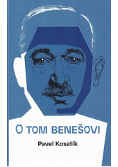 O tom Benešovi  (odkaz v elektronickém katalogu)