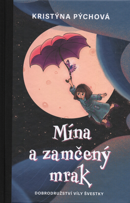 Dobrodružství víly Švestky. Mína a zamčený mrak