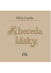 Abeceda lásky  (odkaz v elektronickém katalogu)