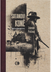 Satanovi koně : zločin na Bukovské tvrzi  (odkaz v elektronickém katalogu)