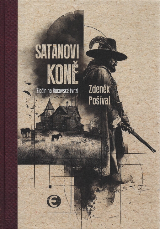 Satanovi koně : zločin na Bukovské tvrzi
