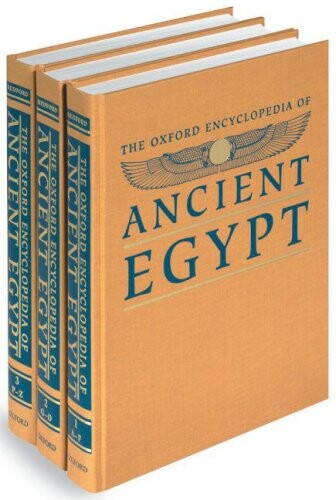 The Oxford encyclopedia of ancient Egypt