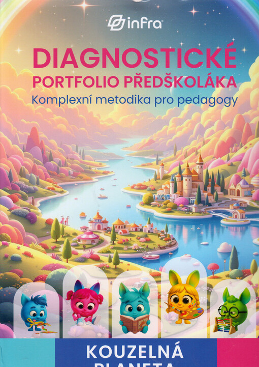 Kouzelná planeta : diagnostické portfolio předškoláka : komplexní metodika pro pedagogy