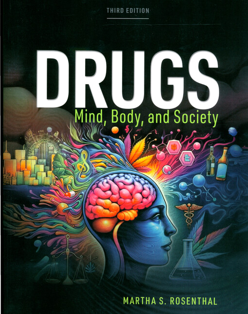 Drugs : mind, body, society