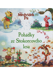 Pohádky ze Stokorcového lesa  (odkaz v elektronickém katalogu)