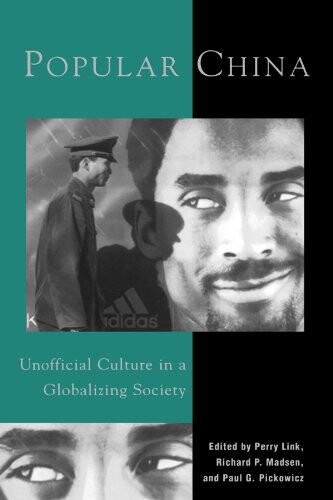 Popular China : unofficial culture in a globalizing society
