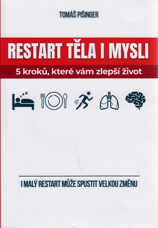 Restart těla i mysli : 5 kroků, které vám zlepší život