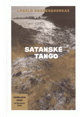 Satanské tango  (odkaz v elektronickém katalogu)