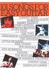 101 Songs for Easy Guitar. Book 1 (odkaz v elektronickém katalogu)