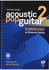 Acoustic Pop Guitar 2 : Gitarrenschule mit 18 bekannten Popsongs (odkaz v elektronickém katalogu)