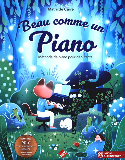 Beau comme un piano : méthode de piano pour débutants. Volume 1