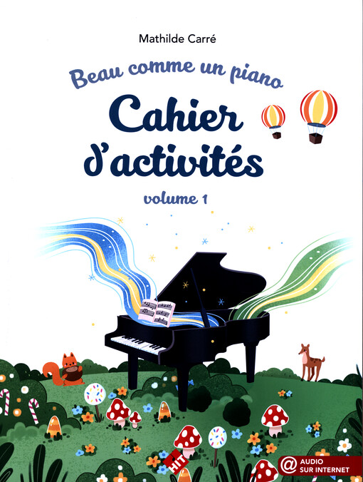 Beau comme un piano : cahier d'activités. Volume 1