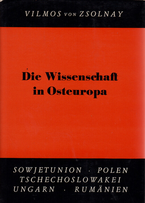 Die Wissenschaft in Osteuropa : Sowjetunion, Polen, Ungarn, Tschechoslowakei, Rumänien